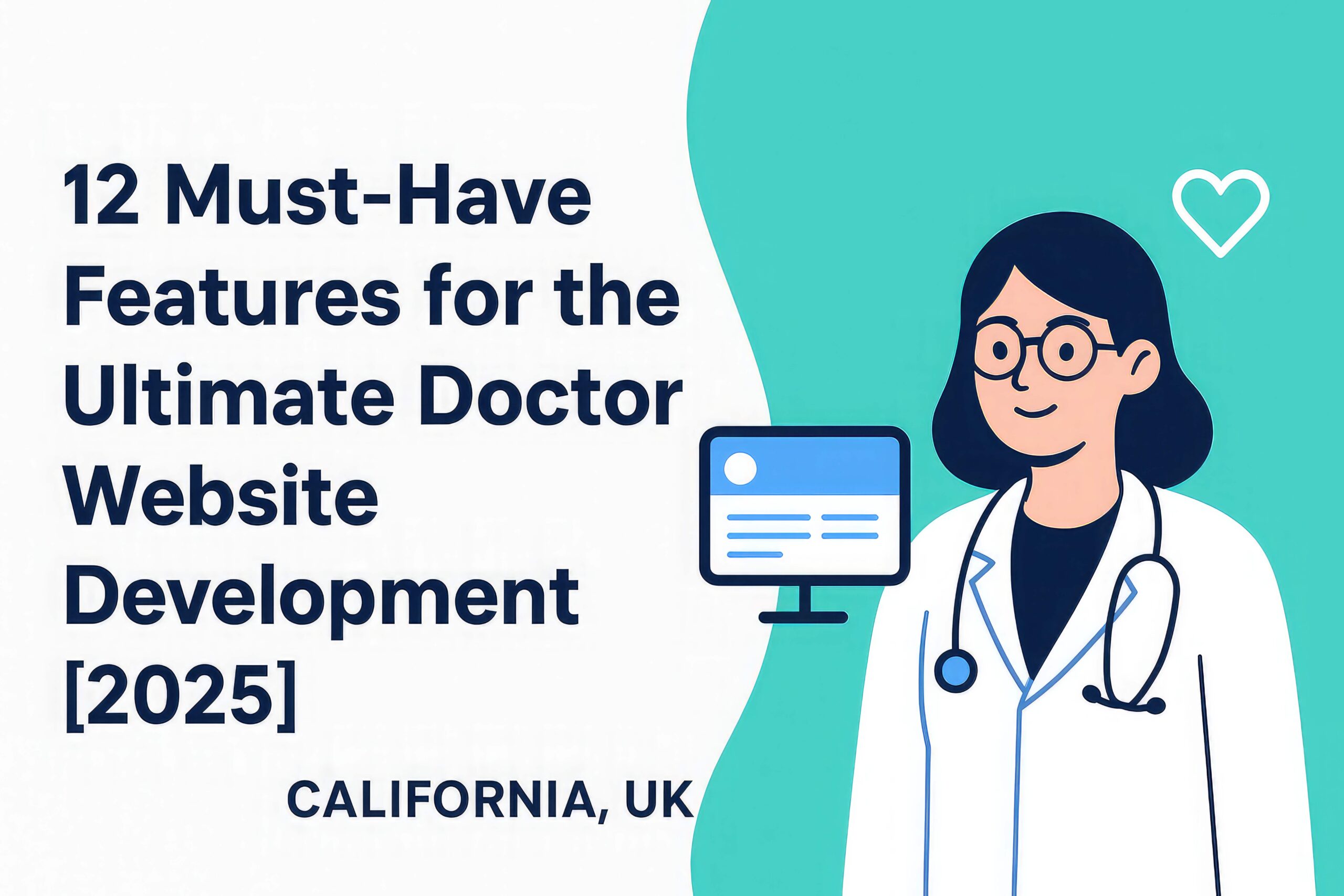 Views: 412 Features Doctor Website Development Tips for 2026 Growth